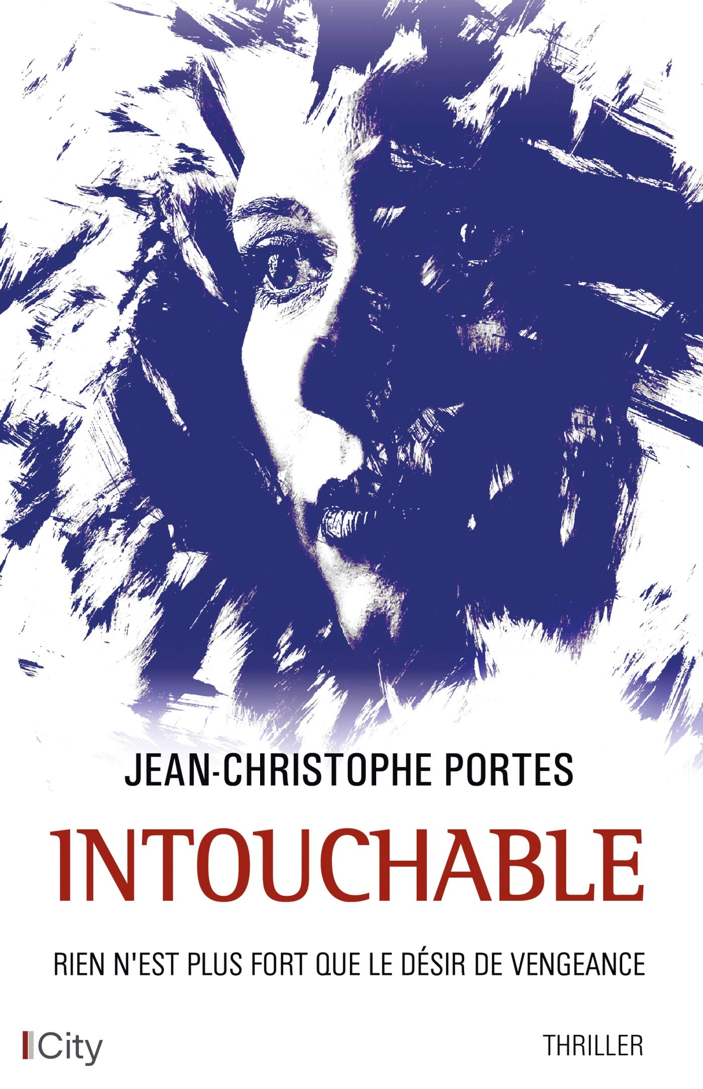 Intouchable: Rien n'est plus fort que le désir de vengeance book