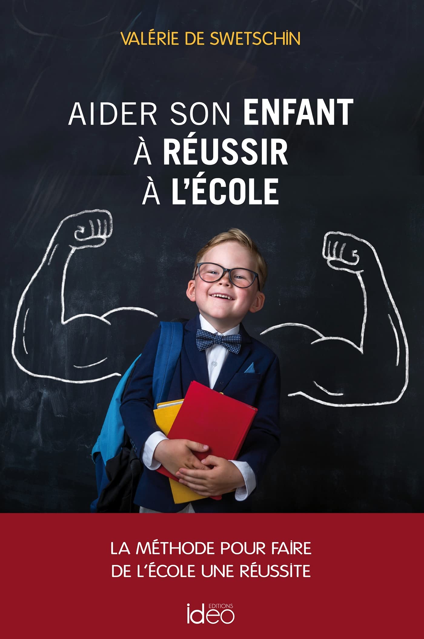 Aider son enfant à réussir l'école book