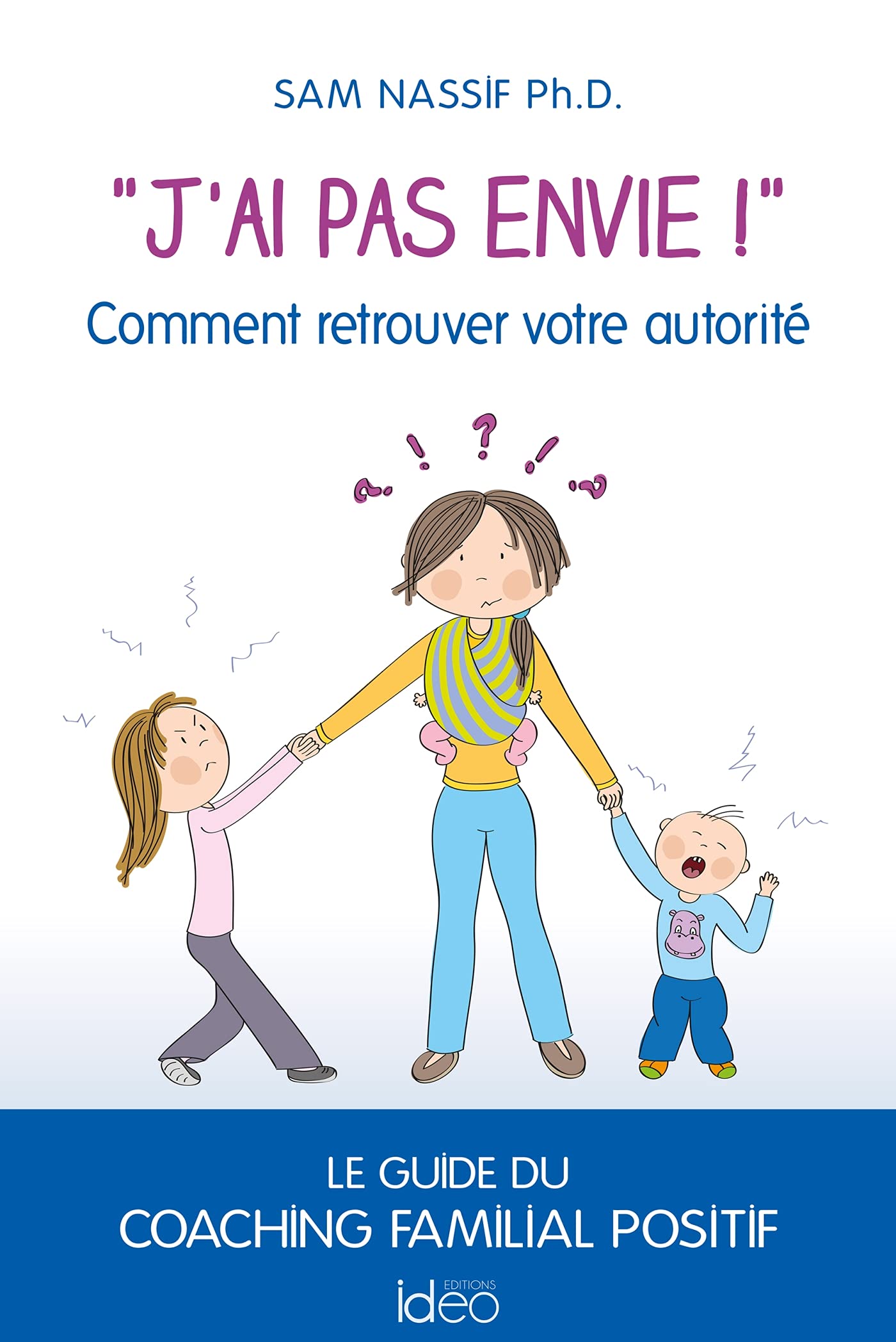 J'ai pas envie!: Comment retrouver votre autorité book