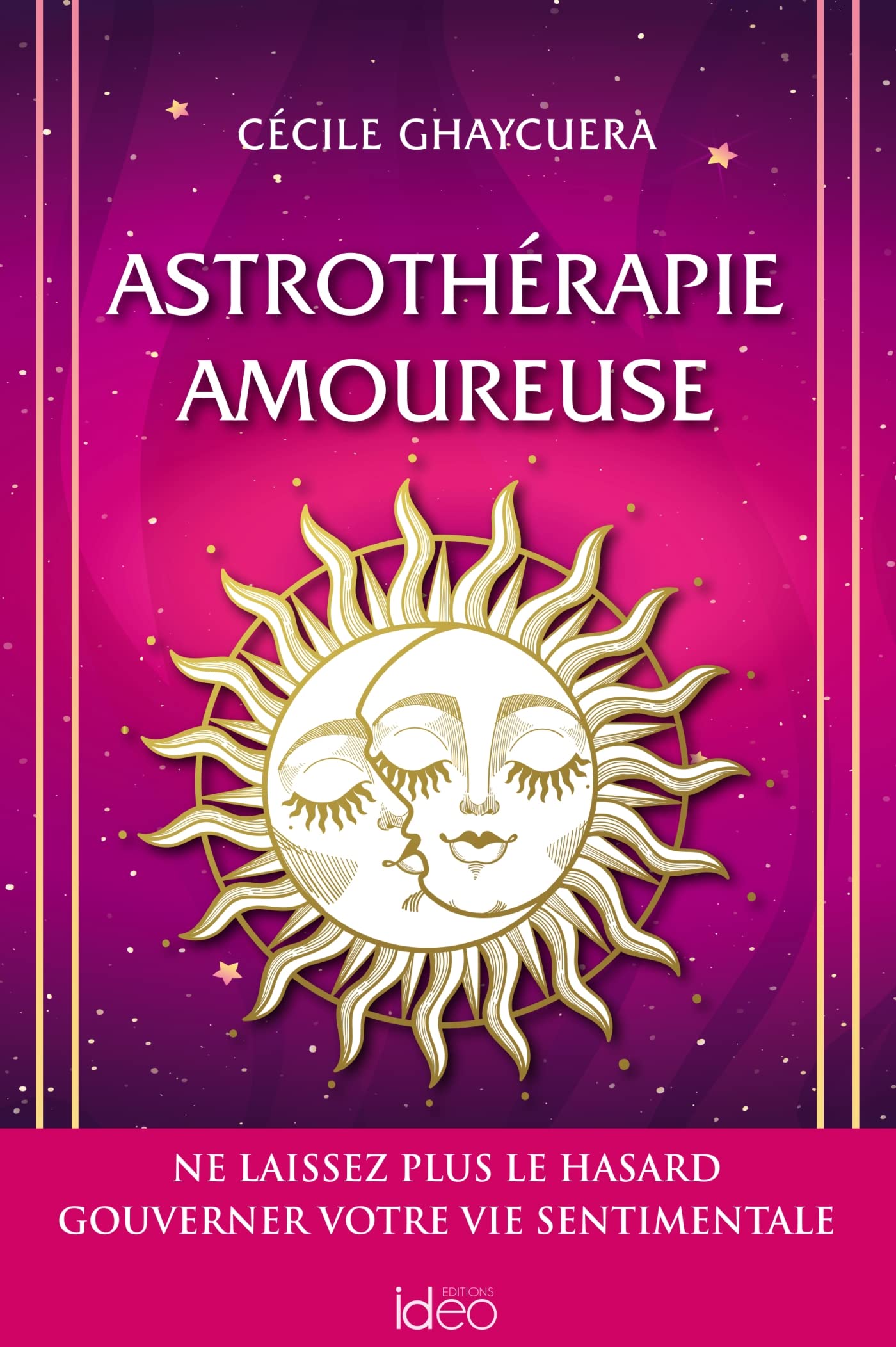 Astrothérapie amoureuse: Ne laissez plus le hasard gouverner votre vie sentimentale book