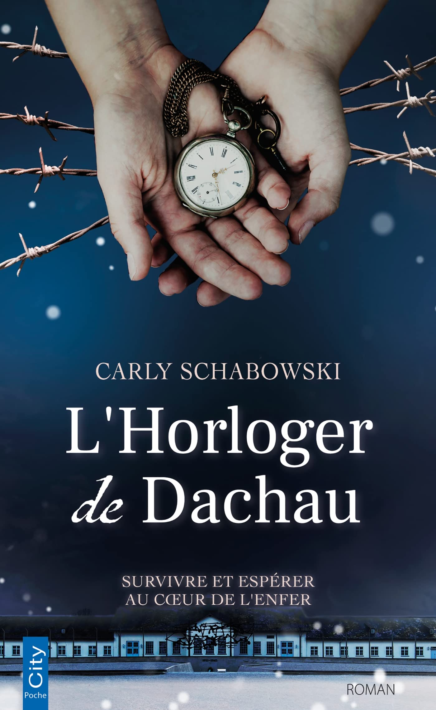 L'Horloger de Dachau: Survivre et espérer au coeur de l'enfer book