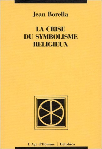 La Crise du symbolisme religieux book