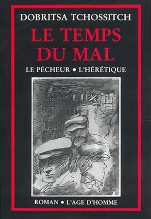 Le Temps du mal. Vol. 1. Le pêcheur. L'hérétique book