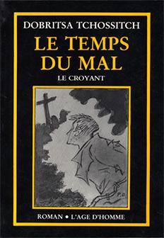 Product Image: Le Temps du mal. Vol. 2. Le croyant