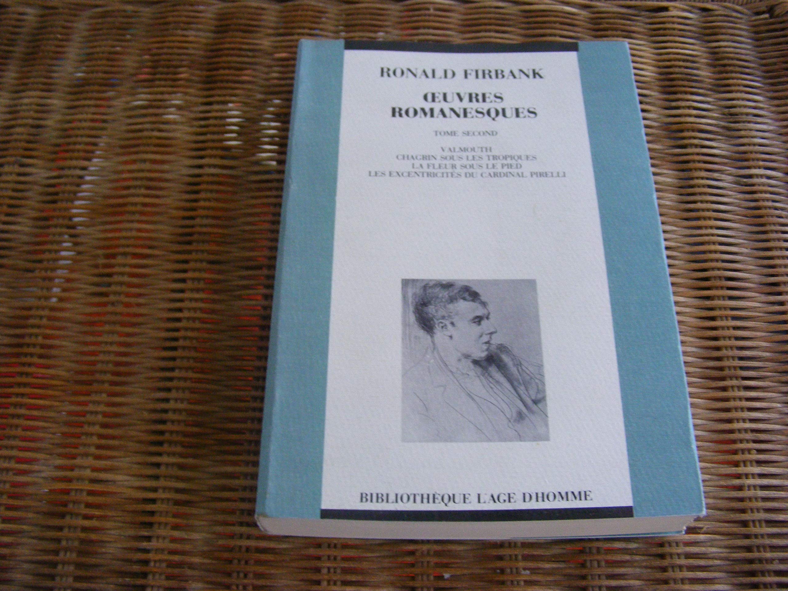 Oeuvres romanesques. Vol. 2. Valmouth. Chagrin sous les tropiques. La fleur sous le pied Books