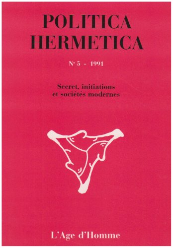 Politica hermetica, n° 5. Secret, initiations et sociétés modernes Books