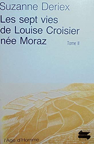 Les sept vies de Louise Croisier née Moraz II Books