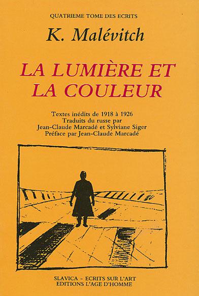 Ecrits. Vol. 4. La lumière et la couleur : textes inédits de 1918 à 1926 Books