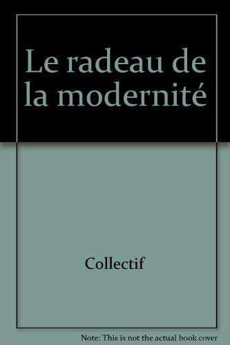 Le Radeau de la modernité book