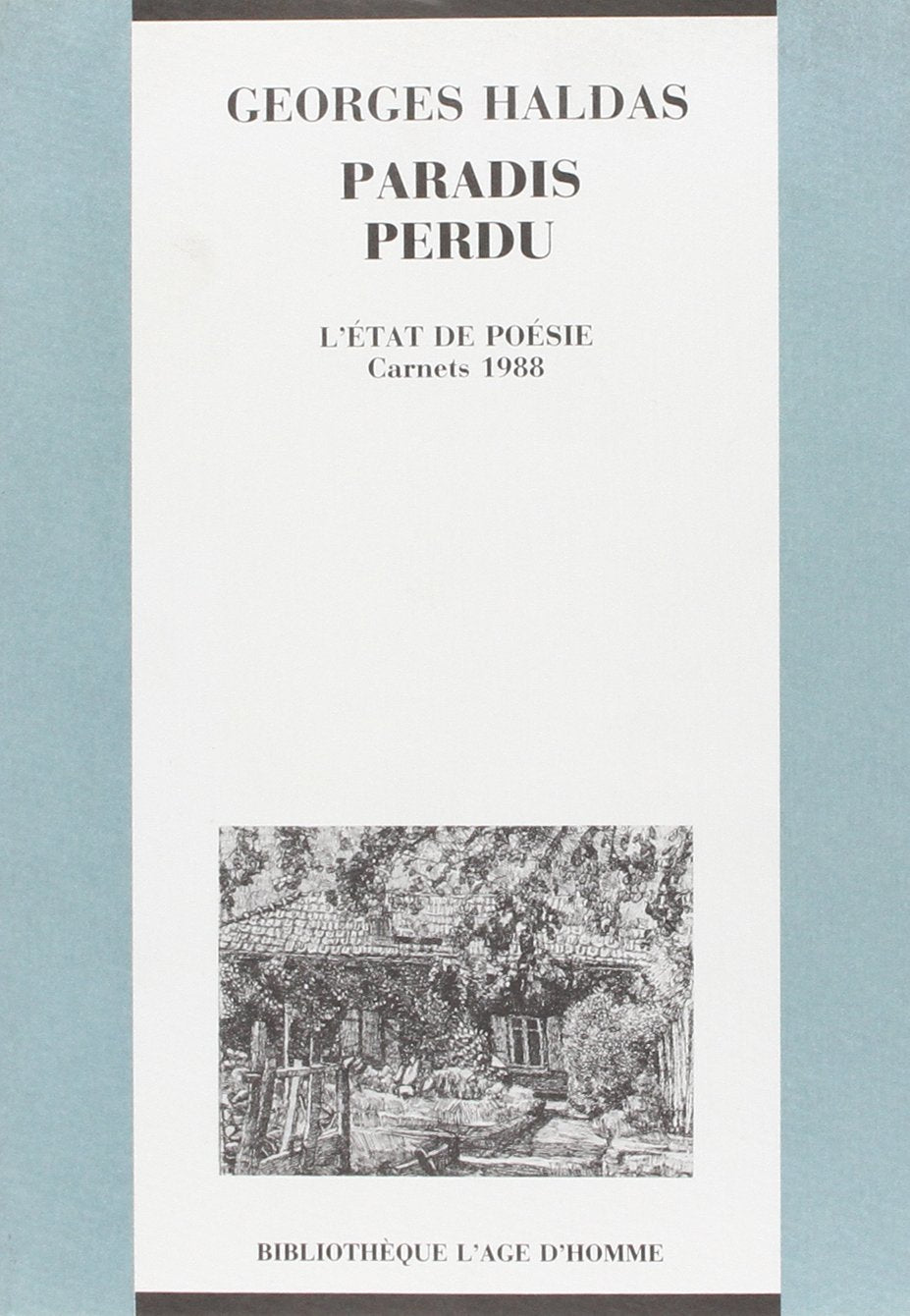 Paradis perdu : l'état de poésie, carnets 1988 Classics