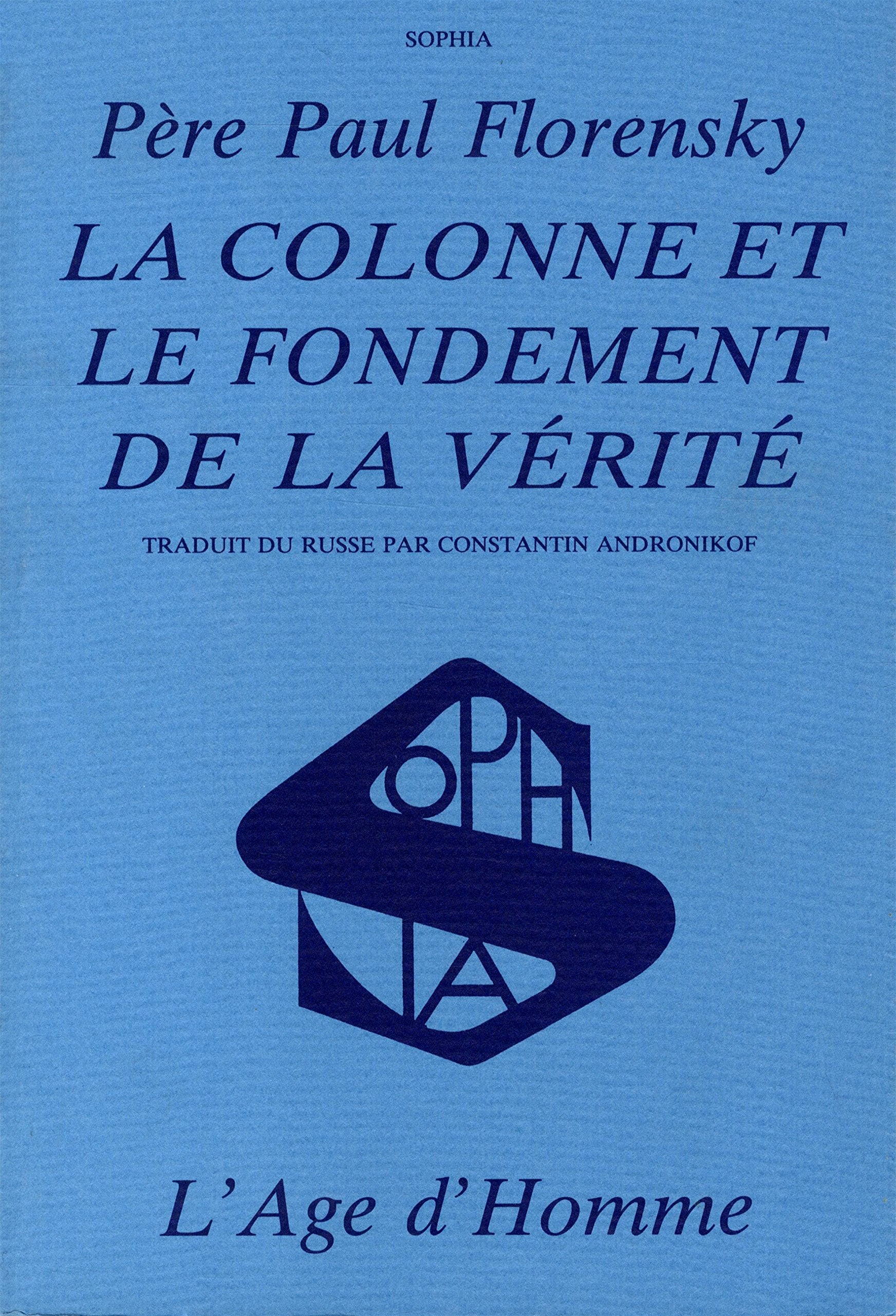 La colonne et le fondement de la vérité : essai d'une théodicée orthodoxe en douze lettres Religion & Esotericism