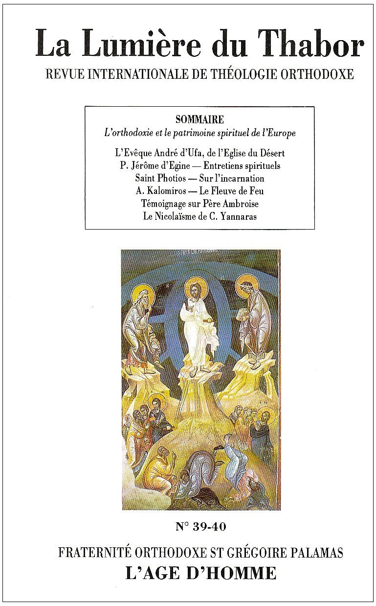Lumière du Thabor (La), n° 39-40. L'Orthodoxie et le patrimoine spirituel de l'Europe International
