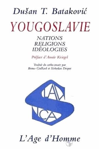 Yougoslavie : nations, religions, idéologies book