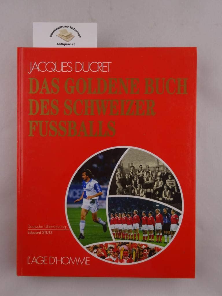 DAS GOLDENE BUCH DES SCHWEIZERISCHEN FUSSBALLS Books