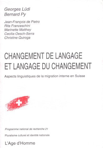 Changement de langage et langage du changement : Aspects linguistiques de la migration interne en Suisse book
