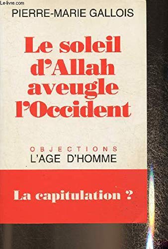 Le soleil d'Allah aveugle l'Occident Books