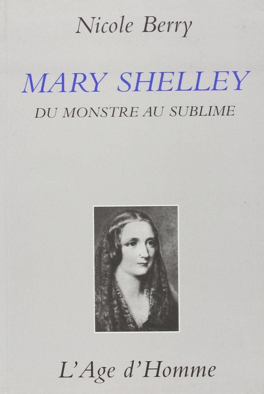 Mary Shelley : du monstre au sublime book