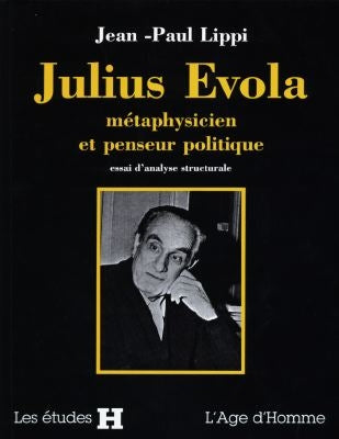 Julius Evola, métaphysicien et penseur politique : essai d'analyse structurale Philosophy