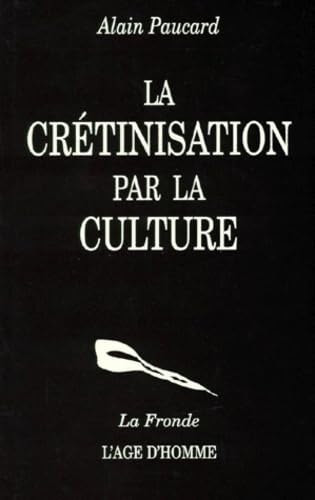 La crétinisation par la culture Books