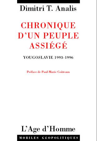 Chronique d'un peuple assiégé : Yougoslavie 1993-1996 book