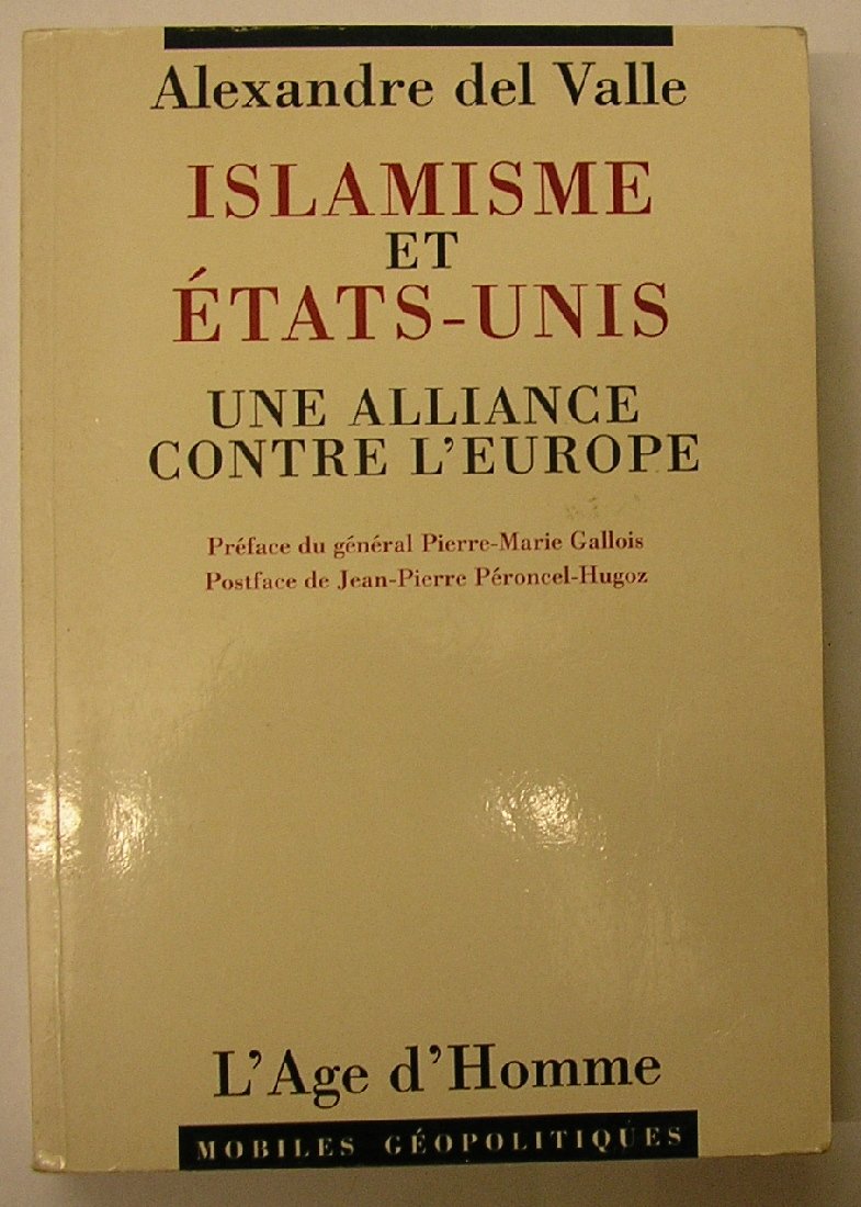 Islamisme et États-Unis - une alliance contre l'Europe: Une alliance contre l'Europe précédée de L'Islamérique après Manhattan Politics & History
