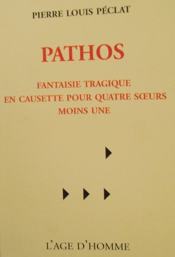 Pathos - fantaisie tragique en causette pour quatre soeurs moins une book