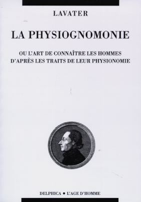 La Physiognomonie ou l'art de connaître les hommes d'après les traits de leur physionomie book