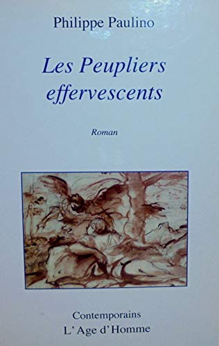 Les peupliers effervescents - roman book