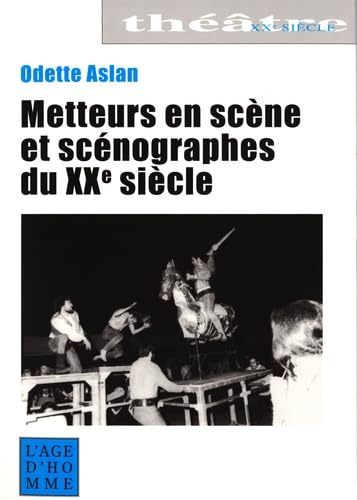 Metteurs en scène et scénographes du XXe siècle Drama