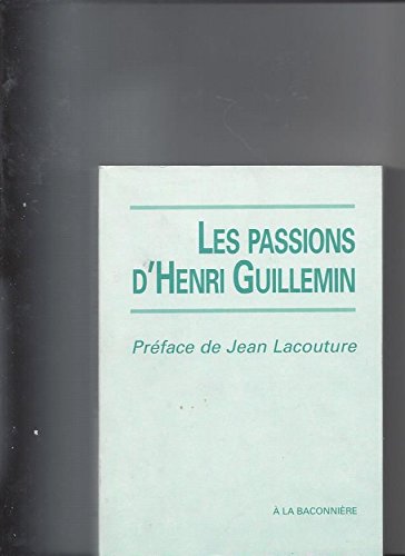 Passions d'Henri Guillemin book