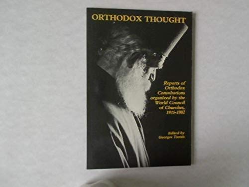 Orthodox Thought: Reports of the Orthodox Consultations, 1975-82 Books
