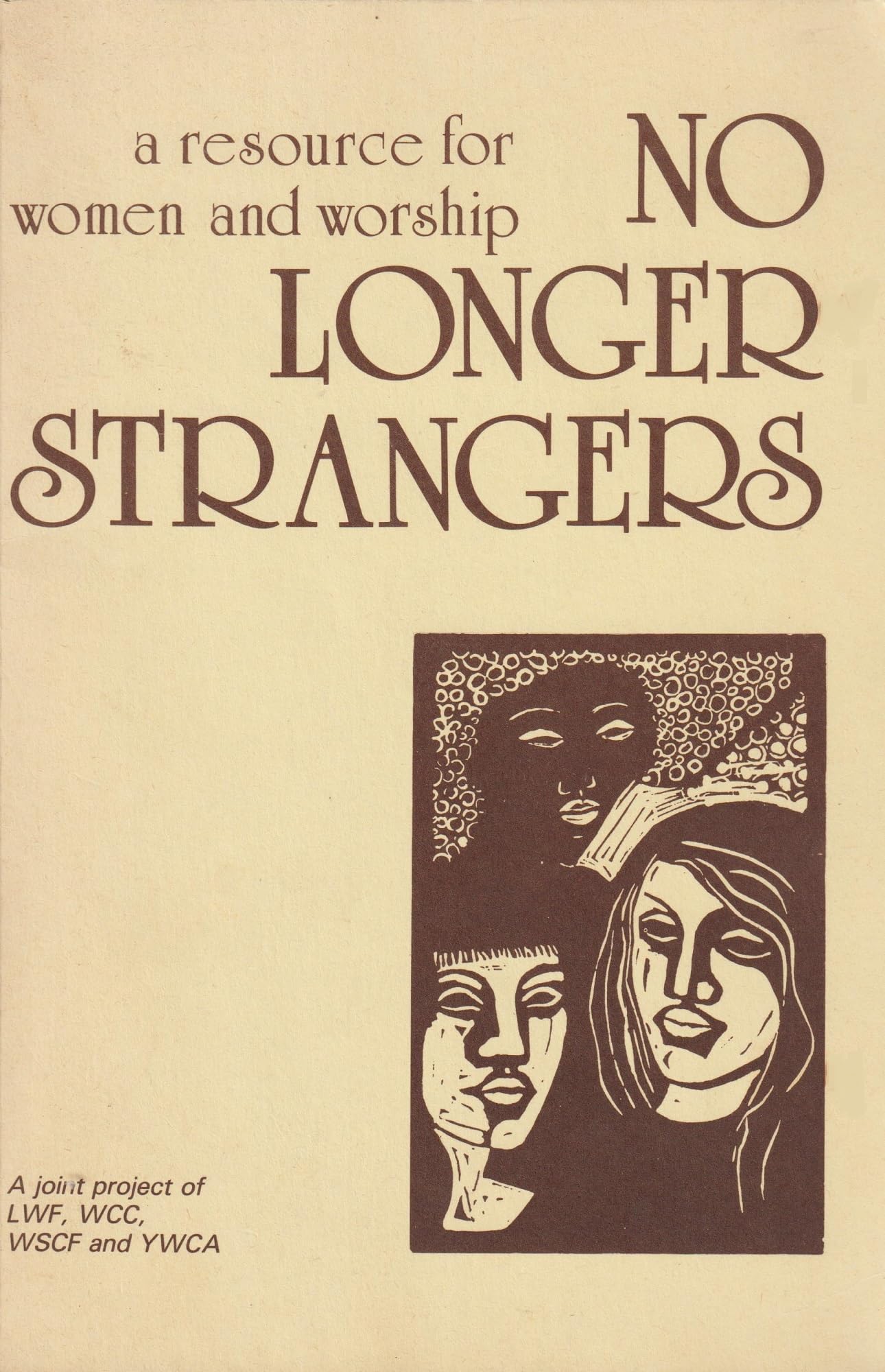 NO LONGER STRANGERS a Resource for women and Worship Books