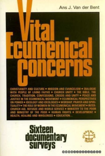 Vital Ecumenical Concerns: Sixteen Documentary Surveys Religion & Esotericism