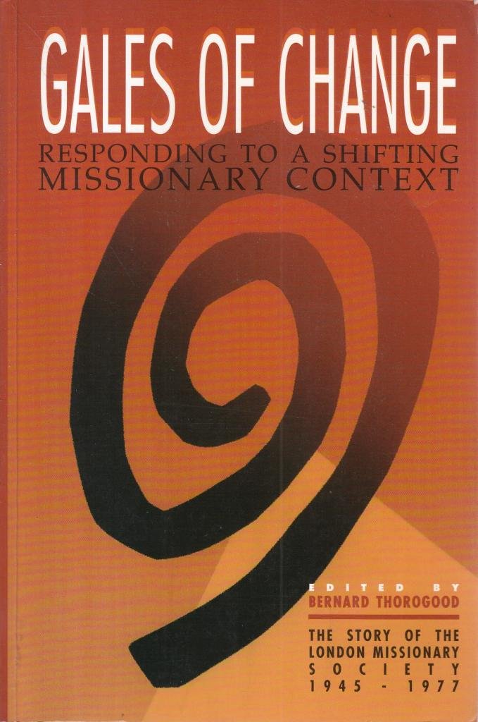 Gales of Change: Responding to a Shifting Missionary Context Social Sciences