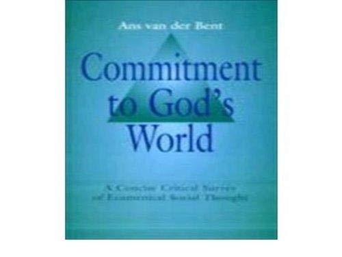 Commitment to God's World: A Concise Critical Survey of Ecumenical Social Thought Religion & Esotericism