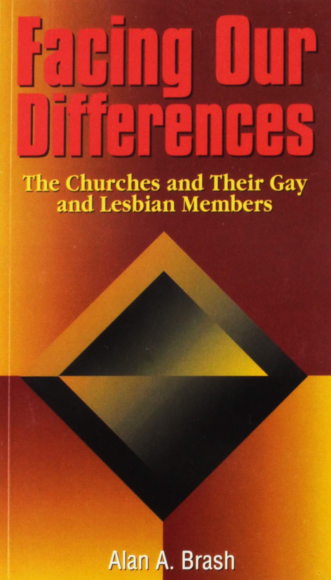 Facing Our Differences: The Churches and Their Gay and Lesbian Members (Risk Book Series, Band 68) Religion & Esotericism