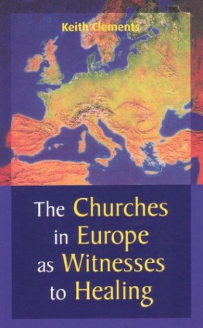 The Churches in Europe As Witnesses to Healing Philosophy