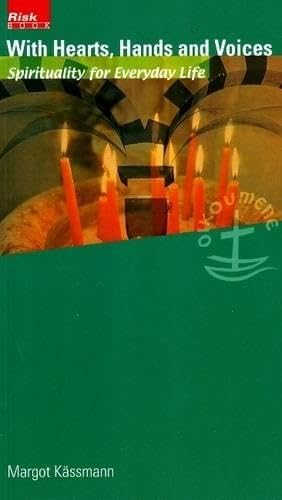 With Hearts, Hands and Voices: Spirituality for Everyday Life Religion & Esotericism