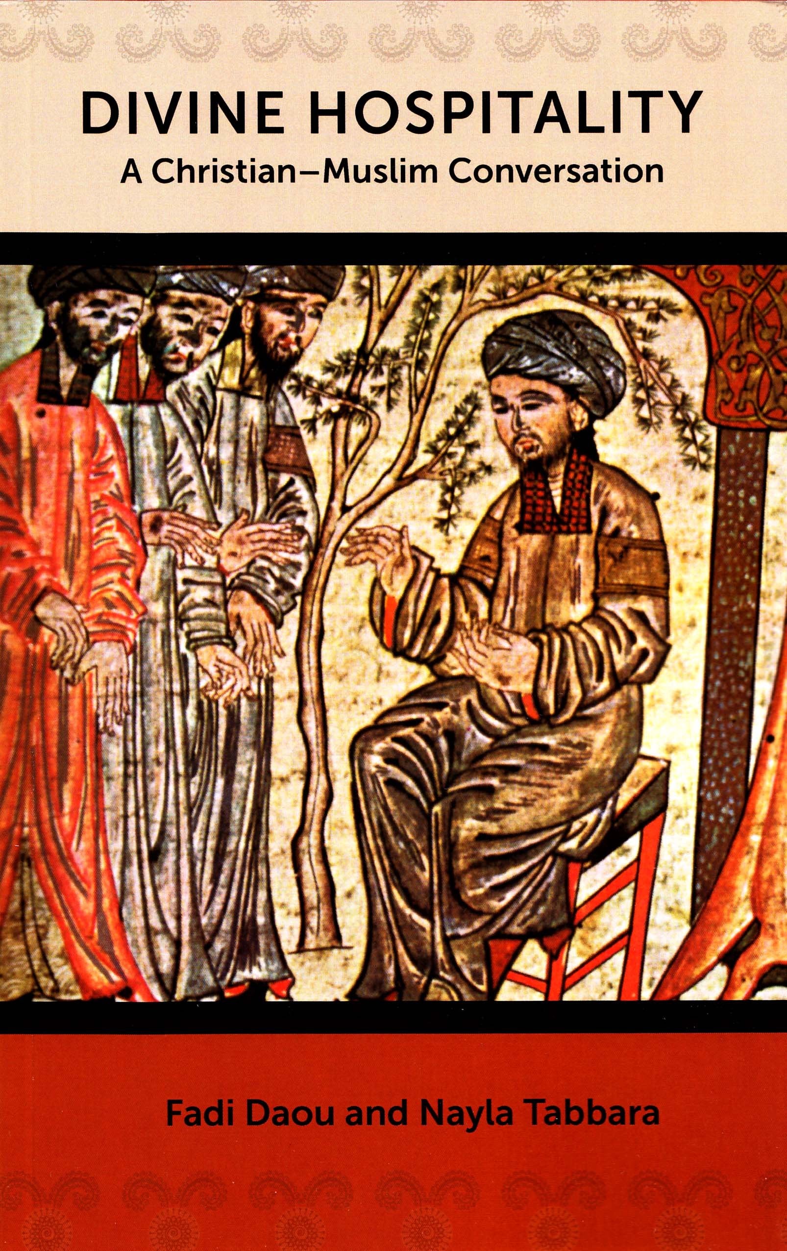 Divine Hospitality: A Christian-Muslim Conversation Social Sciences