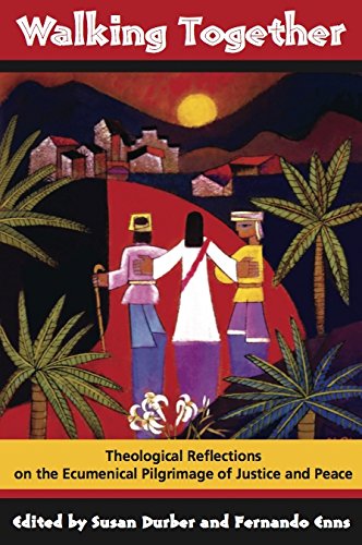 Walking Together: Theological Reflections on the Ecumenical Pilgrimage of Justice and Peace Religion & Esotericism