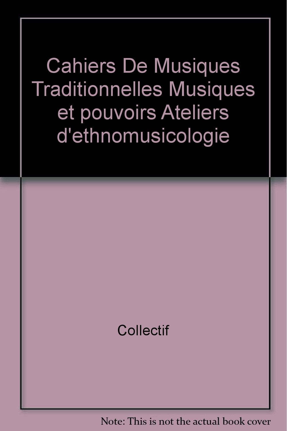 Cahiers de musiques traditionnelles, n° 3. Musique et pouvoirs Film, Art & Culture
