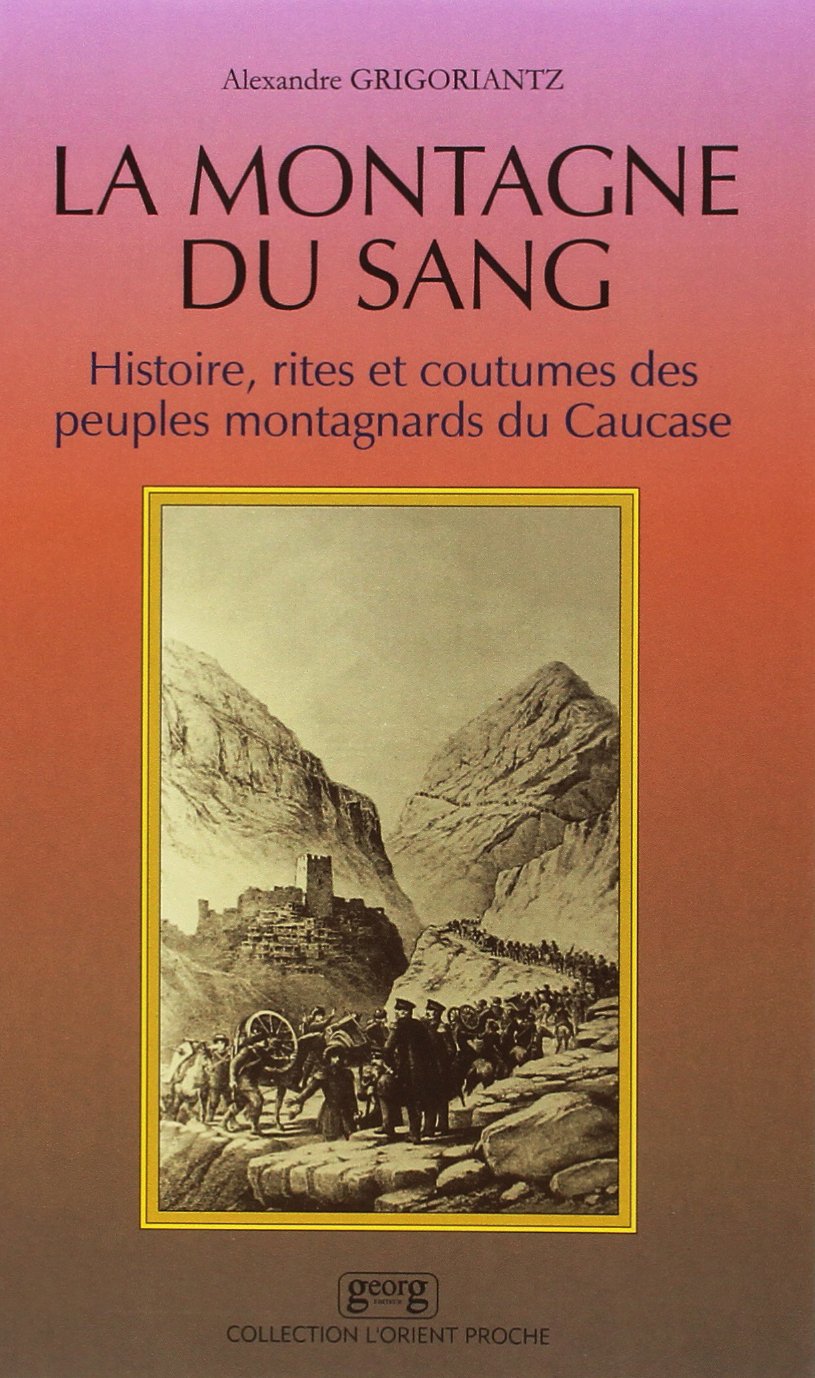 La montagne de sang - histoire, rites et coutumes des peuples montagnards du Caucase Film, Art & Culture