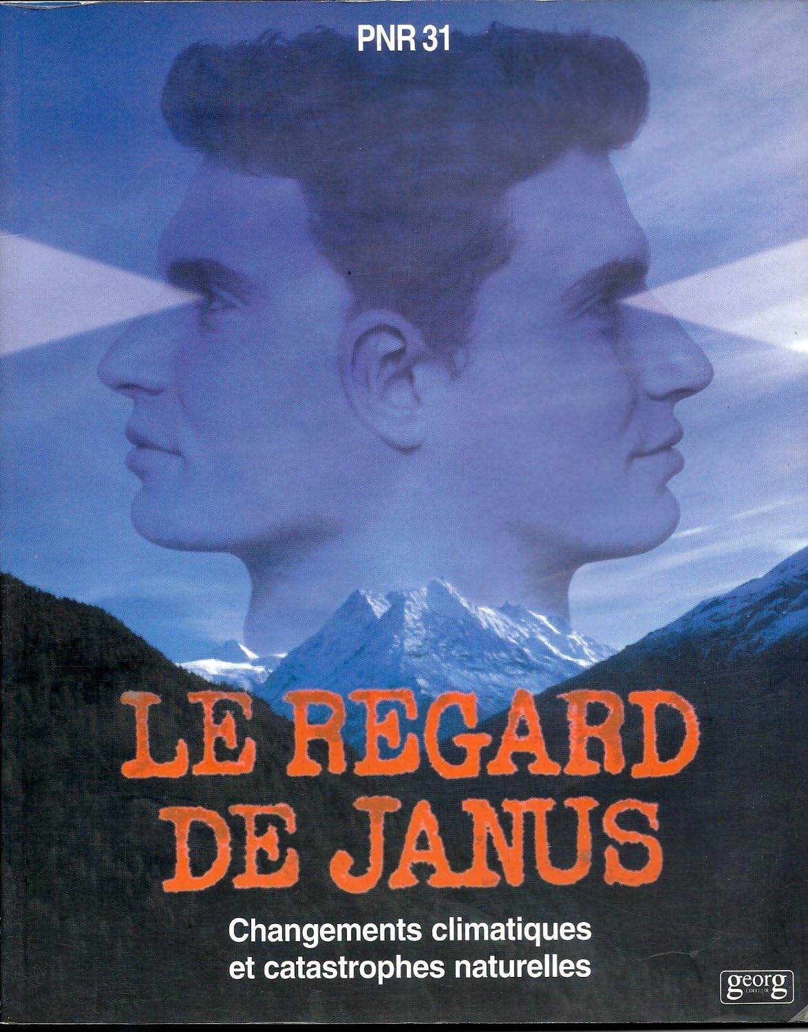 Le regard de Janus : changements climatiques et catastrophes naturelles book
