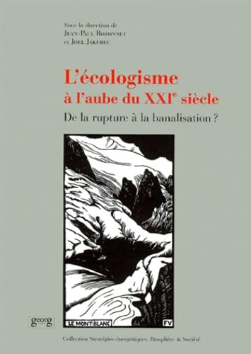 L'écologie européenne à l'aube du XXIe siècle: De la rupture à la banalisation ? Film, Art & Culture