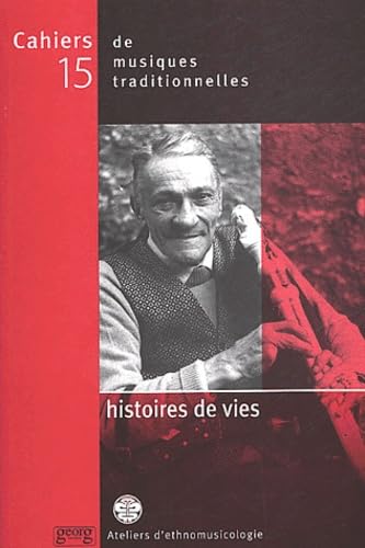 Cahiers de musiques traditionnelles N° 15 : Histoires de vies book