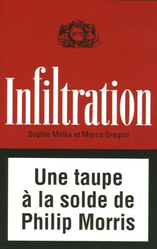 Infiltration : Une taupe à la solde de Philipp Morris book