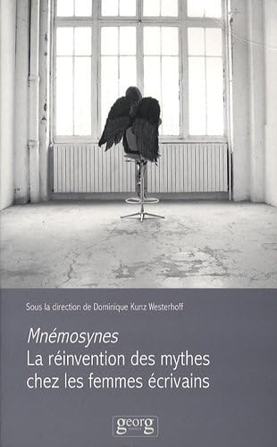 Mnémosynes : La réinvention des mythes chez les femmes écrivains book