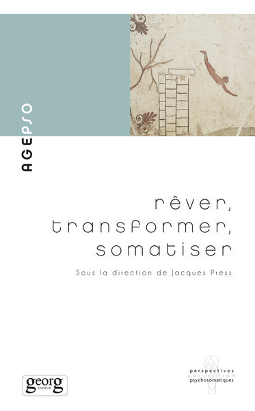 Rêver, transformer, somatiser book