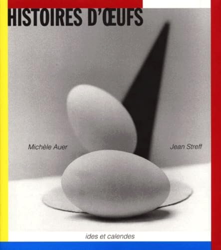 Histoires d'oeufs : à travers 300 photographies de 1840 à nos jours book