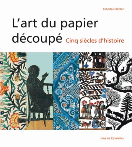 L'Art du papier découpé - cinq siècles d'histoire Film, Art & Culture